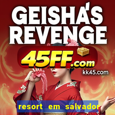 resort em salvador all inclusive